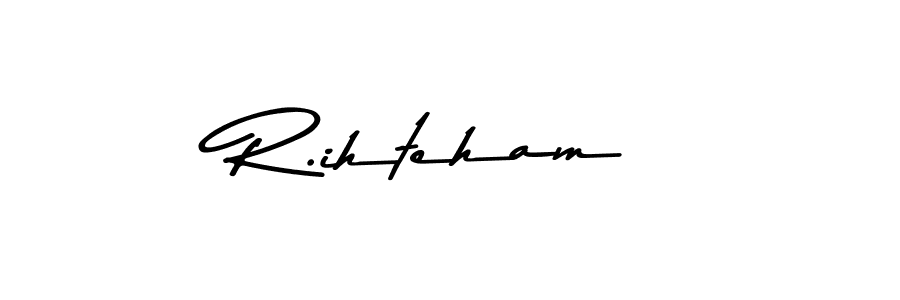 Also we have R.ihteham name is the best signature style. Create professional handwritten signature collection using Asem Kandis PERSONAL USE autograph style. R.ihteham signature style 9 images and pictures png