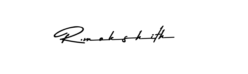 How to make R.mokshith name signature. Use Asem Kandis PERSONAL USE style for creating short signs online. This is the latest handwritten sign. R.mokshith signature style 9 images and pictures png