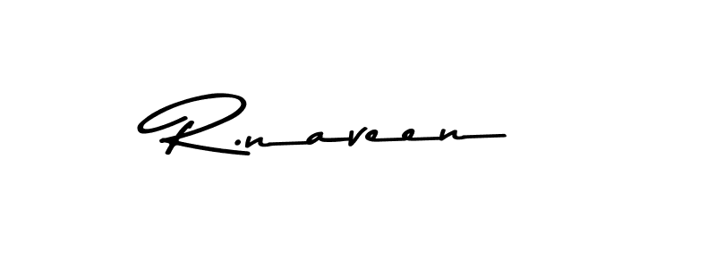 Make a beautiful signature design for name R.naveen. With this signature (Asem Kandis PERSONAL USE) style, you can create a handwritten signature for free. R.naveen signature style 9 images and pictures png