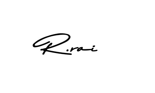 R.rai stylish signature style. Best Handwritten Sign (Asem Kandis PERSONAL USE) for my name. Handwritten Signature Collection Ideas for my name R.rai. R.rai signature style 9 images and pictures png