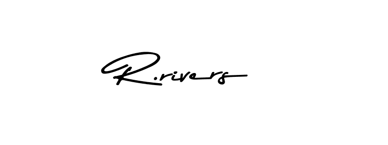 R.rivers stylish signature style. Best Handwritten Sign (Asem Kandis PERSONAL USE) for my name. Handwritten Signature Collection Ideas for my name R.rivers. R.rivers signature style 9 images and pictures png