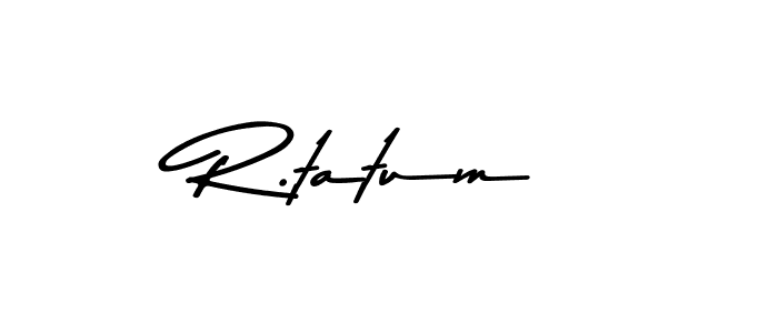 Asem Kandis PERSONAL USE is a professional signature style that is perfect for those who want to add a touch of class to their signature. It is also a great choice for those who want to make their signature more unique. Get R.tatum name to fancy signature for free. R.tatum signature style 9 images and pictures png