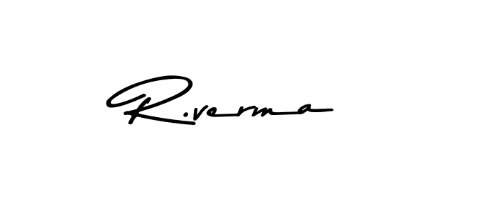 R.verma stylish signature style. Best Handwritten Sign (Asem Kandis PERSONAL USE) for my name. Handwritten Signature Collection Ideas for my name R.verma. R.verma signature style 9 images and pictures png