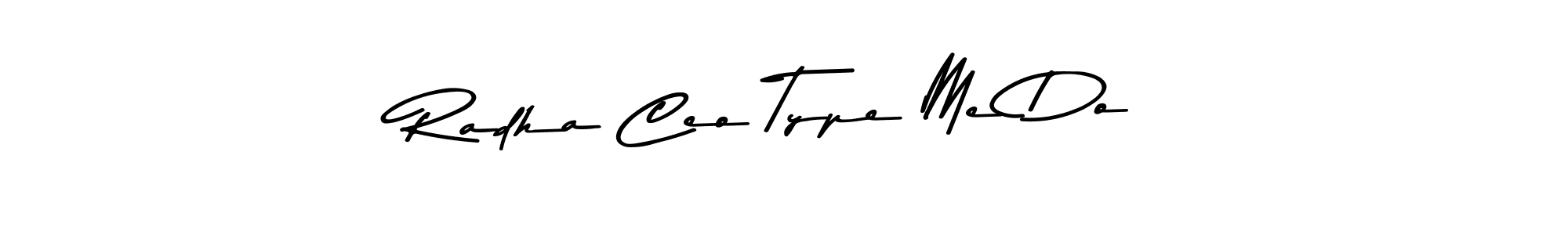 Here are the top 10 professional signature styles for the name Radha Ceo Type Me Do. These are the best autograph styles you can use for your name. Radha Ceo Type Me Do signature style 9 images and pictures png