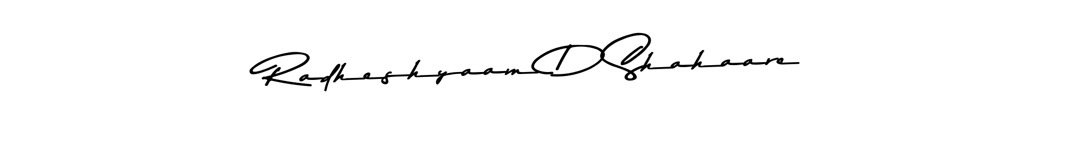 Make a beautiful signature design for name Radheshyaam D Shahaare. With this signature (Asem Kandis PERSONAL USE) style, you can create a handwritten signature for free. Radheshyaam D Shahaare signature style 9 images and pictures png