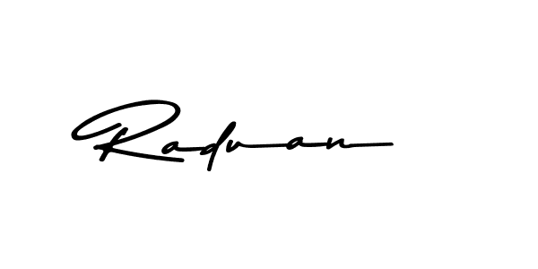 Use a signature maker to create a handwritten signature online. With this signature software, you can design (Asem Kandis PERSONAL USE) your own signature for name Raduan. Raduan signature style 9 images and pictures png