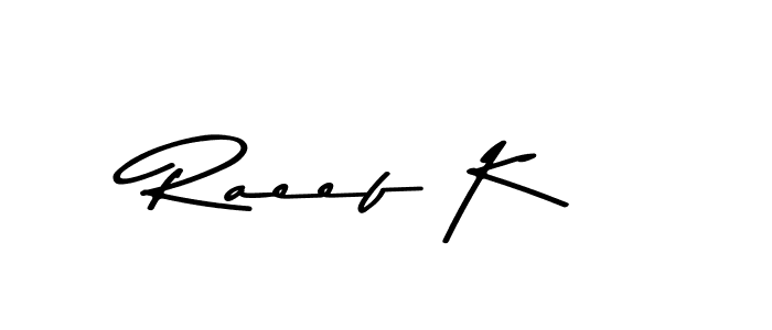 Use a signature maker to create a handwritten signature online. With this signature software, you can design (Asem Kandis PERSONAL USE) your own signature for name Raeef K. Raeef K signature style 9 images and pictures png