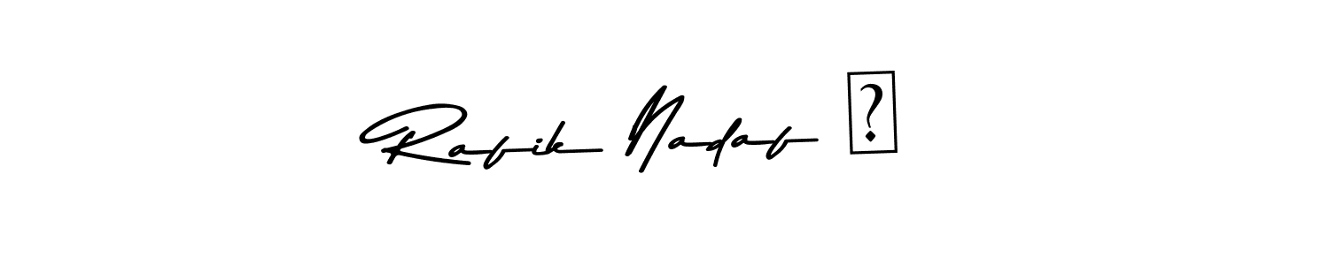 You should practise on your own different ways (Asem Kandis PERSONAL USE) to write your name (Rafik Nadaf ✅) in signature. don't let someone else do it for you. Rafik Nadaf ✅ signature style 9 images and pictures png