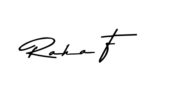 Create a beautiful signature design for name Raha F. With this signature (Asem Kandis PERSONAL USE) fonts, you can make a handwritten signature for free. Raha F signature style 9 images and pictures png