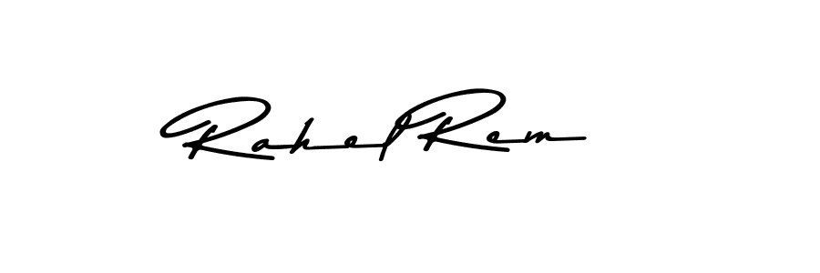 Make a beautiful signature design for name Rahel Rem. With this signature (Asem Kandis PERSONAL USE) style, you can create a handwritten signature for free. Rahel Rem signature style 9 images and pictures png