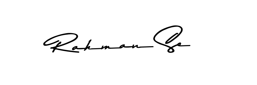 Make a beautiful signature design for name Rahman Se. With this signature (Asem Kandis PERSONAL USE) style, you can create a handwritten signature for free. Rahman Se signature style 9 images and pictures png