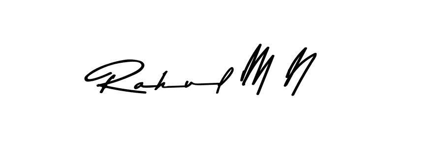 Create a beautiful signature design for name Rahul M N. With this signature (Asem Kandis PERSONAL USE) fonts, you can make a handwritten signature for free. Rahul M N signature style 9 images and pictures png