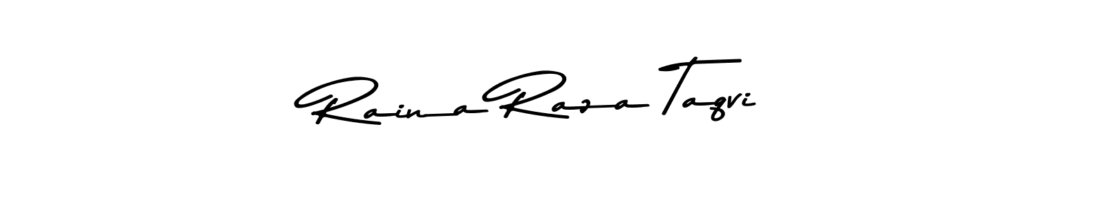 Make a beautiful signature design for name Raina Raza Taqvi. Use this online signature maker to create a handwritten signature for free. Raina Raza Taqvi signature style 9 images and pictures png