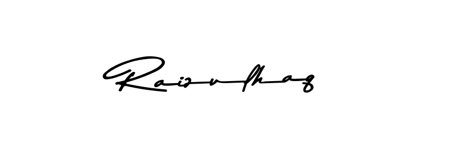 Create a beautiful signature design for name Raizulhaq. With this signature (Asem Kandis PERSONAL USE) fonts, you can make a handwritten signature for free. Raizulhaq signature style 9 images and pictures png