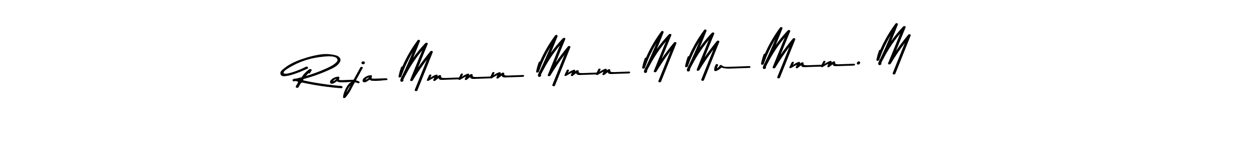 How to make Raja Mmmm Mmm M Mu Mmm. M name signature. Use Asem Kandis PERSONAL USE style for creating short signs online. This is the latest handwritten sign. Raja Mmmm Mmm M Mu Mmm. M signature style 9 images and pictures png