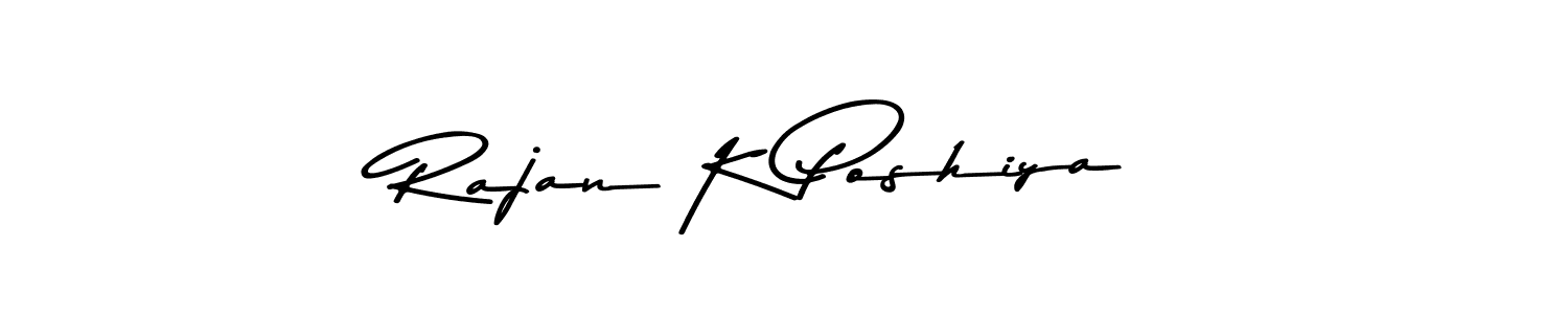 How to make Rajan K Poshiya signature? Asem Kandis PERSONAL USE is a professional autograph style. Create handwritten signature for Rajan K Poshiya name. Rajan K Poshiya signature style 9 images and pictures png