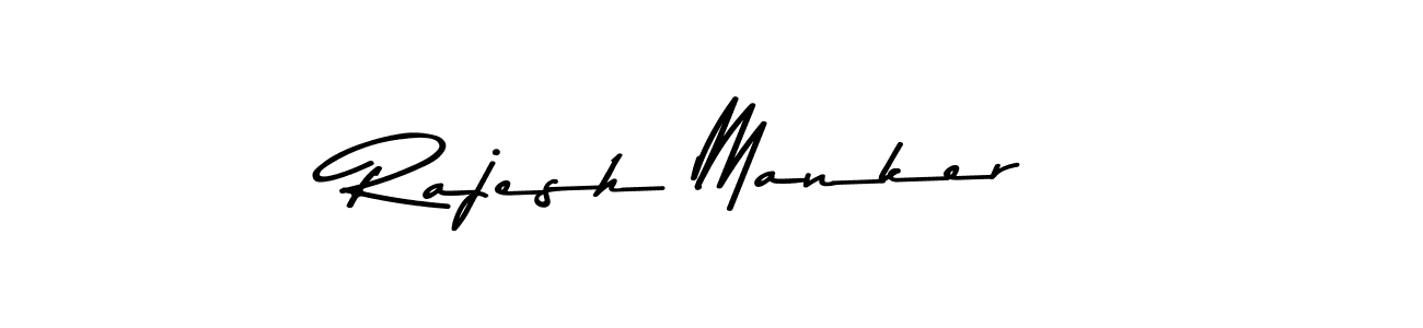 Rajesh Manker stylish signature style. Best Handwritten Sign (Asem Kandis PERSONAL USE) for my name. Handwritten Signature Collection Ideas for my name Rajesh Manker. Rajesh Manker signature style 9 images and pictures png