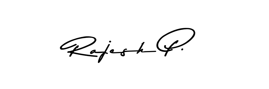 Design your own signature with our free online signature maker. With this signature software, you can create a handwritten (Asem Kandis PERSONAL USE) signature for name Rajesh P.. Rajesh P. signature style 9 images and pictures png