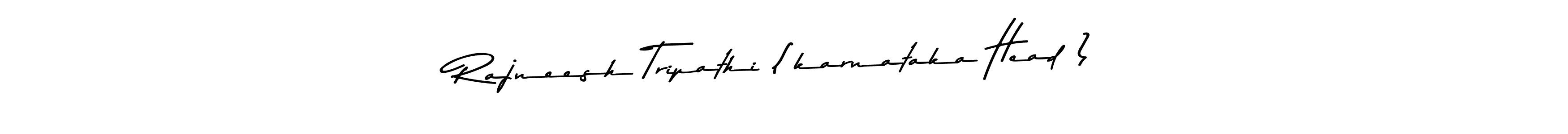 How to make Rajneesh Tripathi (karnataka Head ) signature? Asem Kandis PERSONAL USE is a professional autograph style. Create handwritten signature for Rajneesh Tripathi (karnataka Head ) name. Rajneesh Tripathi (karnataka Head ) signature style 9 images and pictures png