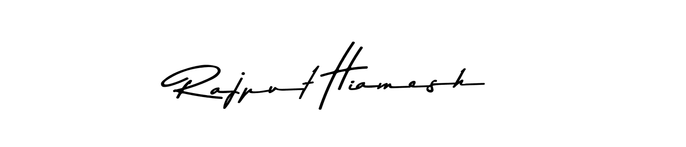 Make a beautiful signature design for name Rajput Hiamesh. With this signature (Asem Kandis PERSONAL USE) style, you can create a handwritten signature for free. Rajput Hiamesh signature style 9 images and pictures png