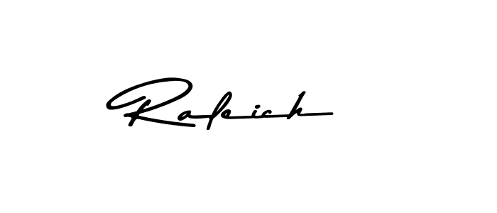 It looks lik you need a new signature style for name Raleich. Design unique handwritten (Asem Kandis PERSONAL USE) signature with our free signature maker in just a few clicks. Raleich signature style 9 images and pictures png