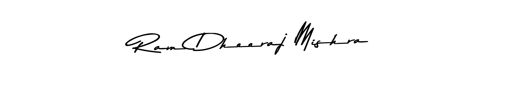 Make a beautiful signature design for name Ram Dheeraj Mishra. With this signature (Asem Kandis PERSONAL USE) style, you can create a handwritten signature for free. Ram Dheeraj Mishra signature style 9 images and pictures png