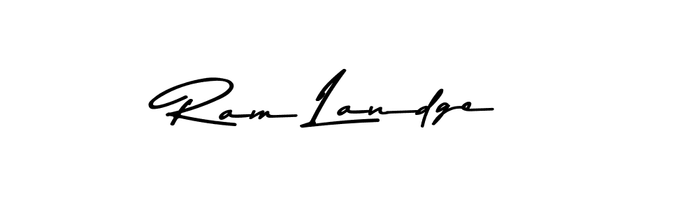 You should practise on your own different ways (Asem Kandis PERSONAL USE) to write your name (Ram Landge) in signature. don't let someone else do it for you. Ram Landge signature style 9 images and pictures png