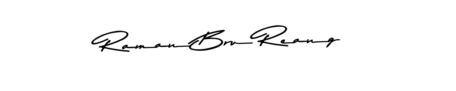 Also You can easily find your signature by using the search form. We will create Raman Bru Reang name handwritten signature images for you free of cost using Asem Kandis PERSONAL USE sign style. Raman Bru Reang signature style 9 images and pictures png