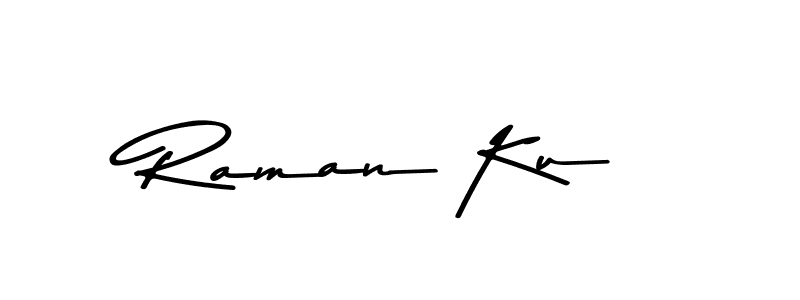 Raman Ku stylish signature style. Best Handwritten Sign (Asem Kandis PERSONAL USE) for my name. Handwritten Signature Collection Ideas for my name Raman Ku. Raman Ku signature style 9 images and pictures png