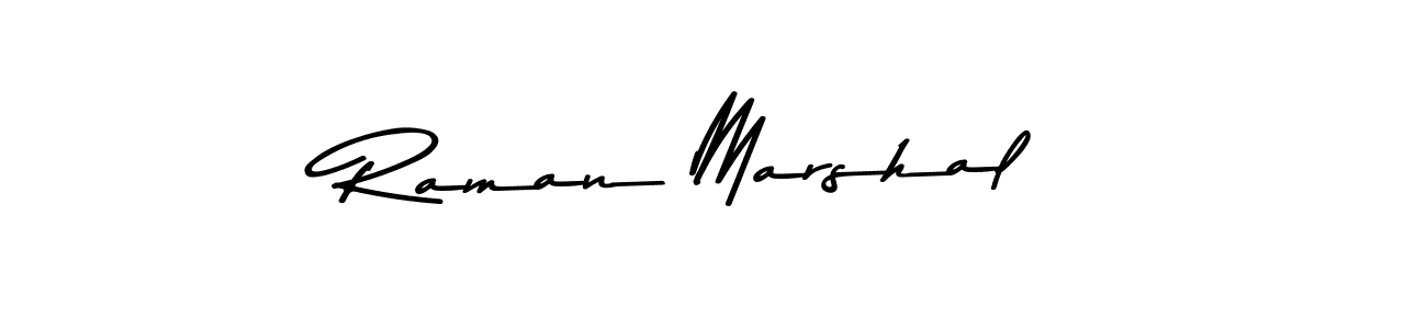 Create a beautiful signature design for name Raman Marshal. With this signature (Asem Kandis PERSONAL USE) fonts, you can make a handwritten signature for free. Raman Marshal signature style 9 images and pictures png