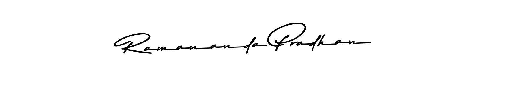 Design your own signature with our free online signature maker. With this signature software, you can create a handwritten (Asem Kandis PERSONAL USE) signature for name Ramananda Pradhan. Ramananda Pradhan signature style 9 images and pictures png