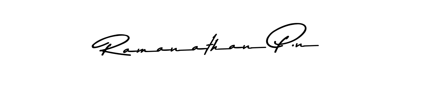 Create a beautiful signature design for name Ramanathan P.n. With this signature (Asem Kandis PERSONAL USE) fonts, you can make a handwritten signature for free. Ramanathan P.n signature style 9 images and pictures png