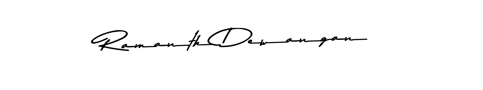 How to make Ramanth Dewangan signature? Asem Kandis PERSONAL USE is a professional autograph style. Create handwritten signature for Ramanth Dewangan name. Ramanth Dewangan signature style 9 images and pictures png