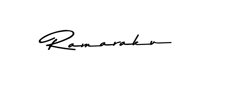 How to make Ramaraku signature? Asem Kandis PERSONAL USE is a professional autograph style. Create handwritten signature for Ramaraku name. Ramaraku signature style 9 images and pictures png