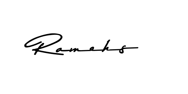 How to make Ramehs name signature. Use Asem Kandis PERSONAL USE style for creating short signs online. This is the latest handwritten sign. Ramehs signature style 9 images and pictures png