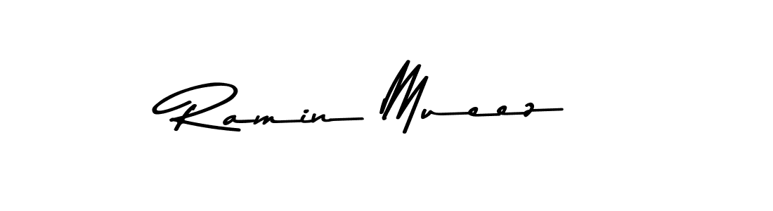 Design your own signature with our free online signature maker. With this signature software, you can create a handwritten (Asem Kandis PERSONAL USE) signature for name Ramin Mueez. Ramin Mueez signature style 9 images and pictures png