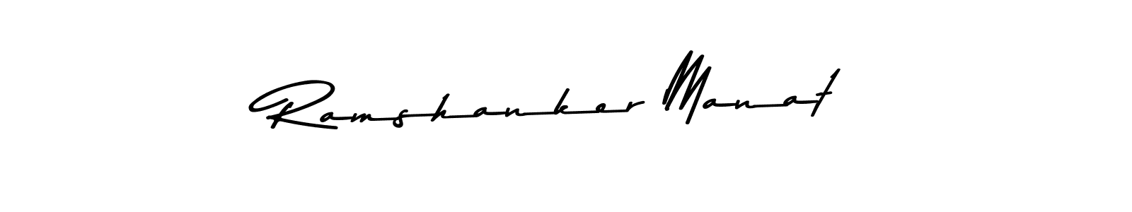 Ramshanker Manat stylish signature style. Best Handwritten Sign (Asem Kandis PERSONAL USE) for my name. Handwritten Signature Collection Ideas for my name Ramshanker Manat. Ramshanker Manat signature style 9 images and pictures png