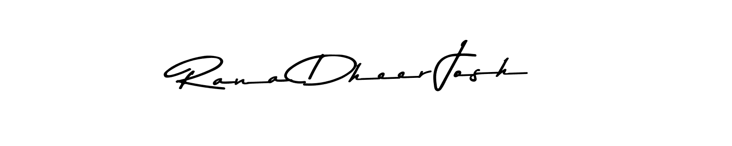 Create a beautiful signature design for name Rana Dheer Josh. With this signature (Asem Kandis PERSONAL USE) fonts, you can make a handwritten signature for free. Rana Dheer Josh signature style 9 images and pictures png