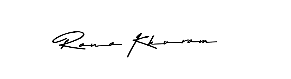 Make a beautiful signature design for name Rana Khuram. With this signature (Asem Kandis PERSONAL USE) style, you can create a handwritten signature for free. Rana Khuram signature style 9 images and pictures png