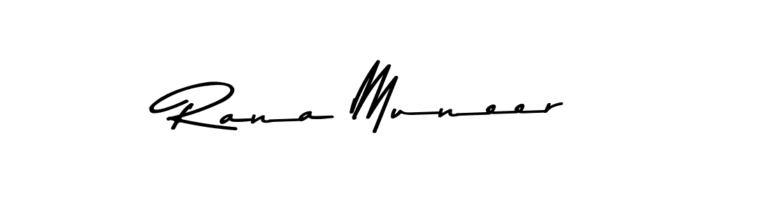 Make a beautiful signature design for name Rana Muneer. With this signature (Asem Kandis PERSONAL USE) style, you can create a handwritten signature for free. Rana Muneer signature style 9 images and pictures png