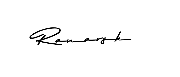 Make a beautiful signature design for name Ranarsh. With this signature (Asem Kandis PERSONAL USE) style, you can create a handwritten signature for free. Ranarsh signature style 9 images and pictures png