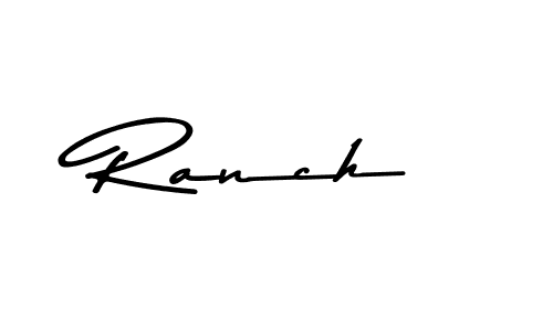 Make a beautiful signature design for name Ranch. Use this online signature maker to create a handwritten signature for free. Ranch signature style 9 images and pictures png