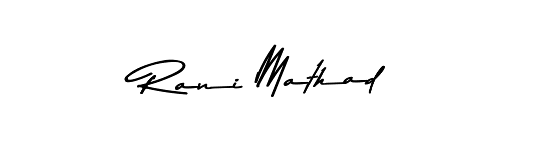 Once you've used our free online signature maker to create your best signature Asem Kandis PERSONAL USE style, it's time to enjoy all of the benefits that Rani Mathad name signing documents. Rani Mathad signature style 9 images and pictures png