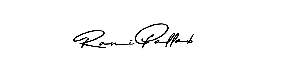 Asem Kandis PERSONAL USE is a professional signature style that is perfect for those who want to add a touch of class to their signature. It is also a great choice for those who want to make their signature more unique. Get Rani Pallab name to fancy signature for free. Rani Pallab signature style 9 images and pictures png
