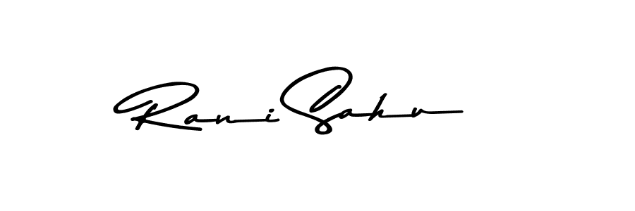 You should practise on your own different ways (Asem Kandis PERSONAL USE) to write your name (Rani Sahu) in signature. don't let someone else do it for you. Rani Sahu signature style 9 images and pictures png