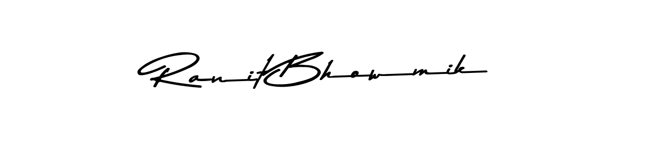 Design your own signature with our free online signature maker. With this signature software, you can create a handwritten (Asem Kandis PERSONAL USE) signature for name Ranit Bhowmik. Ranit Bhowmik signature style 9 images and pictures png