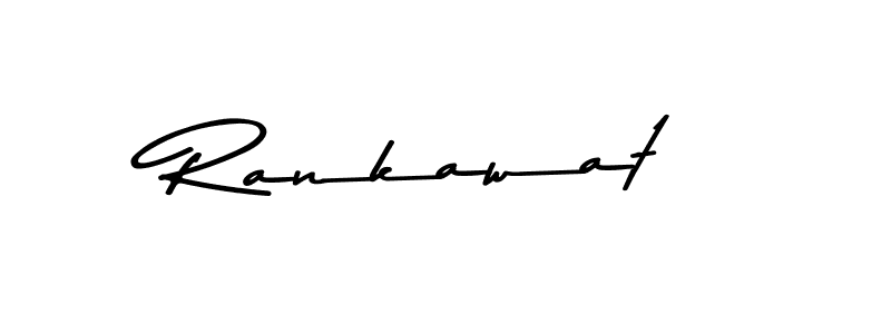 Design your own signature with our free online signature maker. With this signature software, you can create a handwritten (Asem Kandis PERSONAL USE) signature for name Rankawat. Rankawat signature style 9 images and pictures png