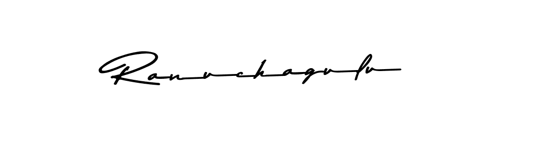Ranuchagulu stylish signature style. Best Handwritten Sign (Asem Kandis PERSONAL USE) for my name. Handwritten Signature Collection Ideas for my name Ranuchagulu. Ranuchagulu signature style 9 images and pictures png