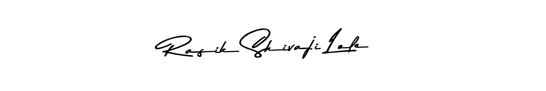 You should practise on your own different ways (Asem Kandis PERSONAL USE) to write your name (Rasik Shivaji Lole) in signature. don't let someone else do it for you. Rasik Shivaji Lole signature style 9 images and pictures png