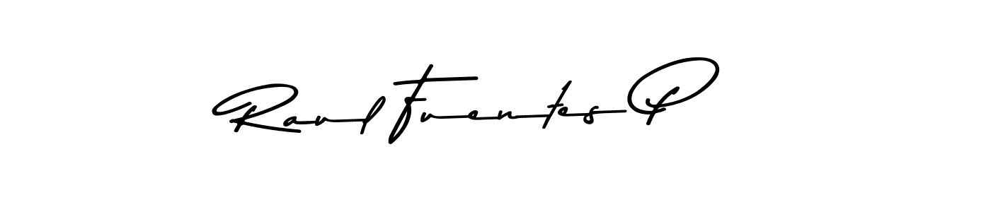 You should practise on your own different ways (Asem Kandis PERSONAL USE) to write your name (Raul Fuentes P) in signature. don't let someone else do it for you. Raul Fuentes P signature style 9 images and pictures png